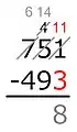 Trabajando de derecha a izquierda:11 − 3 = 8